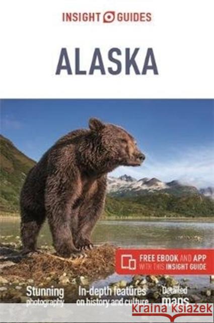 Insight Guides Alaska: Travel Guide with eBook Insight Guides 9781789198713 APA Publications