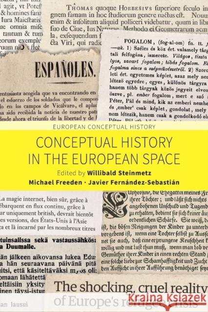 Conceptual History in the European Space Willibald Steinmetz Michael Freeden Fernandez-Sebastian Javier 9781789204940 Berghahn Books