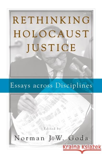 Rethinking Holocaust Justice: Essays across Disciplines  9781789205145 Berghahn Books