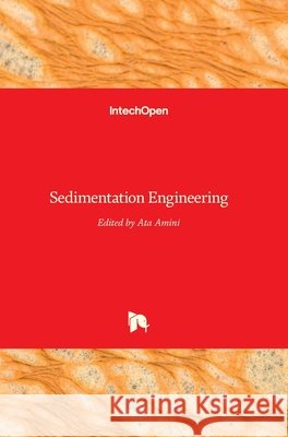 Sedimentation Engineering Ata Amini   9781789230024