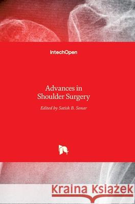Advances in Shoulder Surgery Satish Sonar 9781789230161 Intechopen