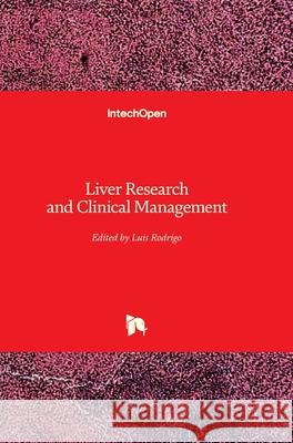 Liver Research and Clinical Management Luis Rodrigo 9781789230901 Intechopen