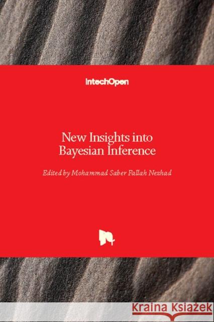 New Insights into Bayesian Inference Mohammad Saber Fallah Nezhad 9781789230925 Intechopen