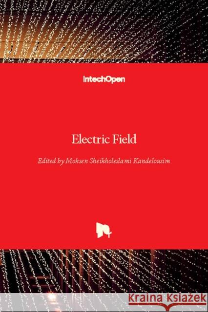 Electric Field Mohsen Sheikholeslam 9781789231861 Intechopen