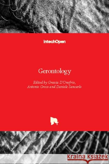 Gerontology Grazia D'Onofrio Daniele Sancarlo Antonio Greco 9781789232523