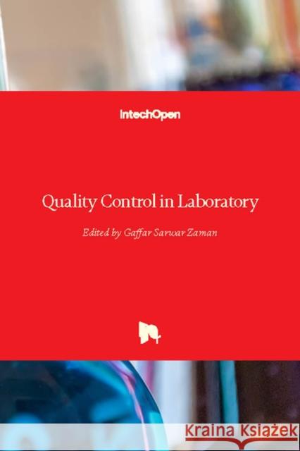 Quality Control in Laboratory Gaffar Zaman 9781789234121 Intechopen