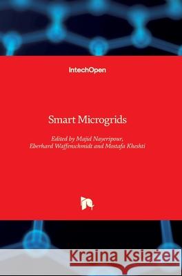 Smart Microgrids Majid Nayeripour Mostafa Kheshti Eberhard Waffenschmidt 9781789234589 Intechopen