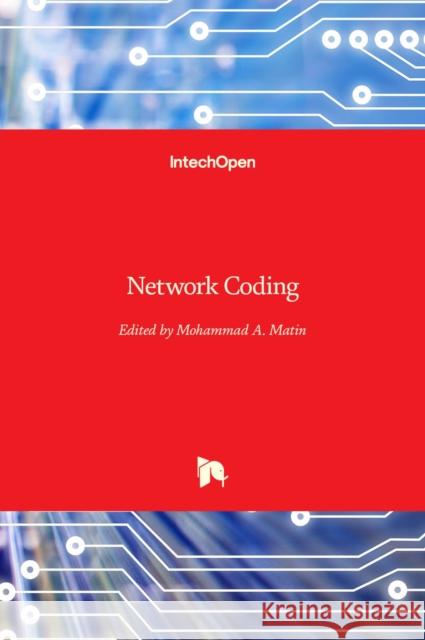 Network Coding Mohammad Matin 9781789236149