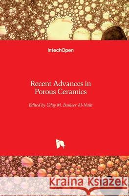 Recent Advances in Porous Ceramics Uday M 9781789236521