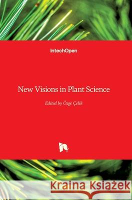 New Visions in Plant Science  9781789237023 Intechopen