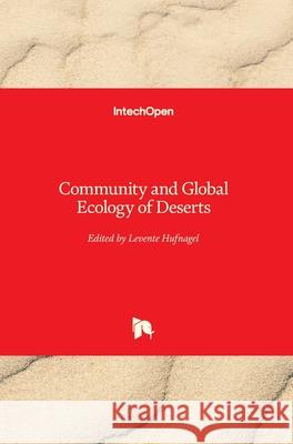 Community and Global Ecology of Deserts Levente Hufnagel 9781789238938