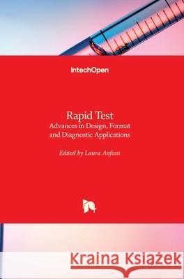 Rapid Test: Advances in Design, Format and Diagnostic Applications Laura Anfossi 9781789239010 Intechopen