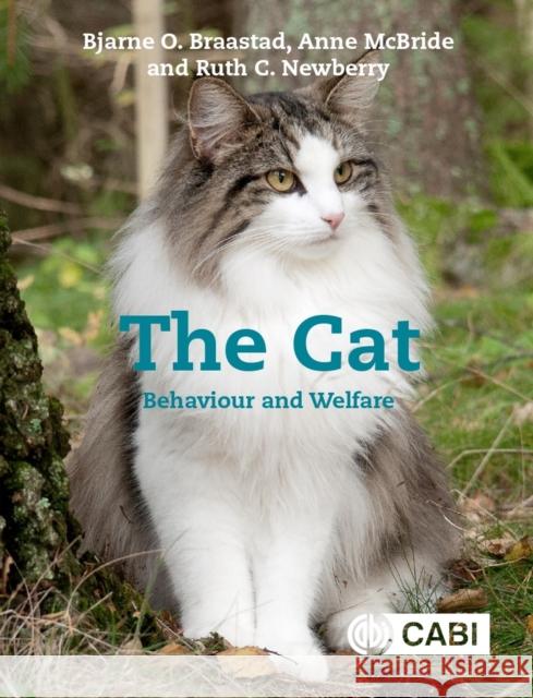 The Cat: Behaviour and Welfare Ruth C Newberry 9781789242317 CABI