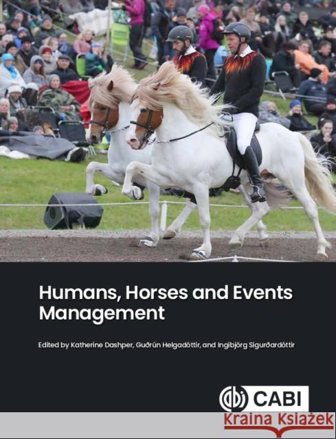Humans, Horses and Events Management Katherine Dashper Gu 9781789242751 CABI Publishing