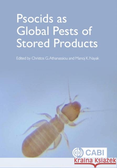 Psocids as Global Pests of Stored Products Athanassiou, Christos G. 9781789245523 CABI PUBLISHING