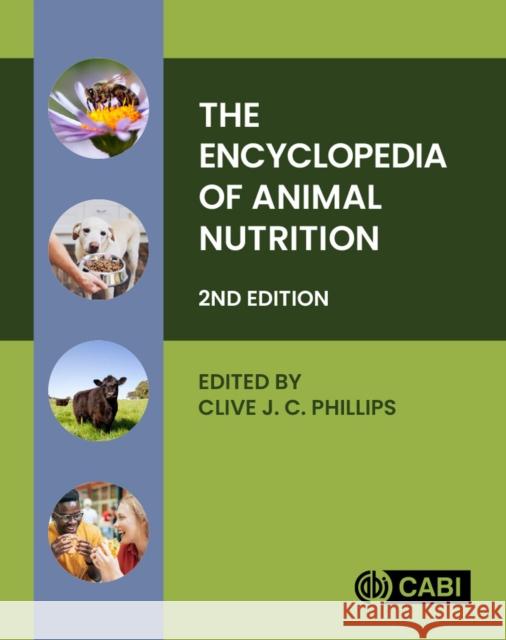 The Encyclopedia of Animal Nutrition Clive J. C. Phillips 9781789247268 CABI Publishing