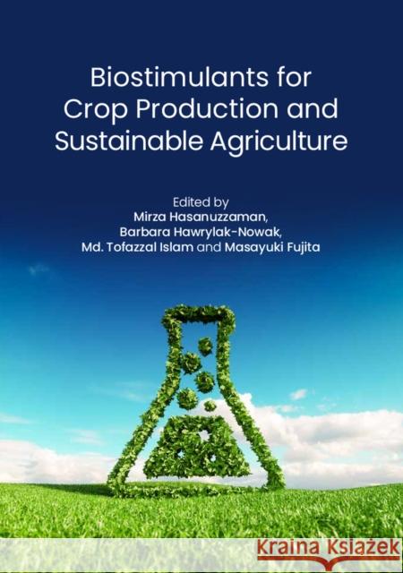 Biostimulants for Crop Production and Sustainable Agriculture  9781789248074 CABI Publishing