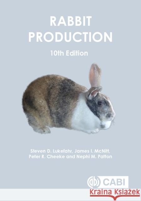 Rabbit Production Steven D. Lukefahr James I. McNitt Peter Robert Cheeke 9781789249798 CABI Publishing