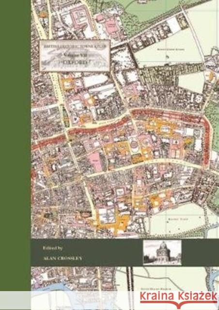 British Historic Towns Atlas Volume VII: Oxford  9781789253269 Historic Towns Trust