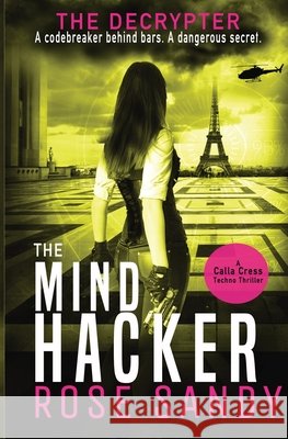 The Decrypter and The Mind Hacker Sandy, Rose 9781789265477