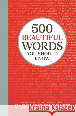 500 Beautiful Words You Should Know Caroline Taggart 9781789292275 Michael O'Mara Books