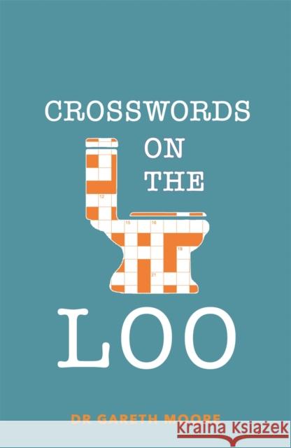 Crosswords on the Loo Gareth Moore 9781789292992 Michael O'Mara Books Ltd