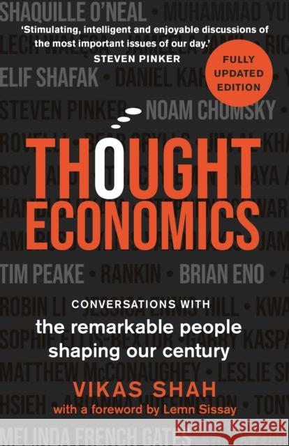 Thought Economics: Conversations with the Remarkable People Shaping Our Century (fully updated edition) Vikas Shah 9781789294064 Michael O'Mara Books Ltd