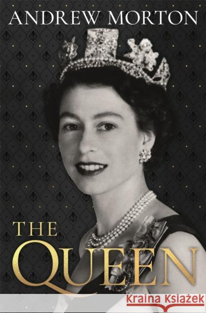 The Queen Andrew Morton 9781789294644