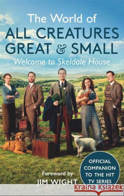 The World of All Creatures Great & Small: Welcome to Skeldale House All Creatures Great and Small 9781789294835 Michael O'Mara Books Ltd