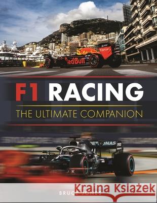 F1 Racing: The Ultimate Companion Bruce Jones 9781789296013