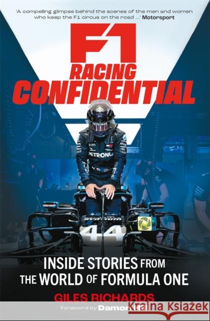 F1 Racing Confidential: Inside Stories from the World of Formula One Giles Richards 9781789297386 Michael O'Mara Books Ltd