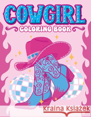 The Cowgirl Coloring Book  9781789298680 Michael O'Mara Books US