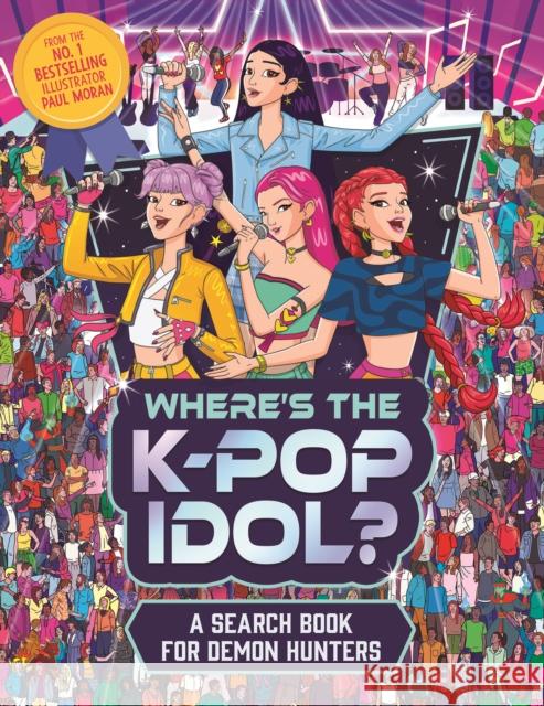 Where's the Demon Hunter?: A K-Pop Search Book Paul Moran 9781789299700