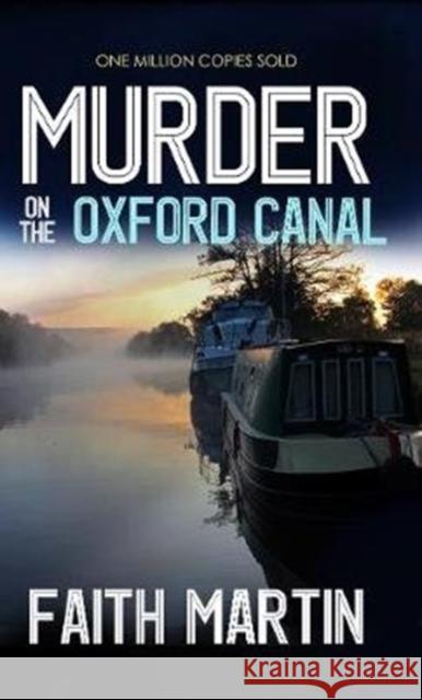 Murder on the Oxford Canal Faith Martin 9781789311778 Joffe Books