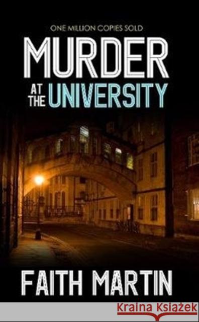 Murder at the University Faith Martin 9781789311785 Joffe Books