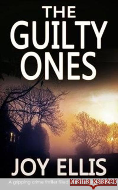 The Guilty Ones Joy Ellis 9781789312775 Joffe Books