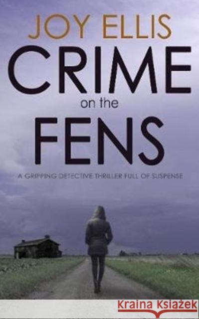 Crime on the Fens Joy Ellis 9781789312782 Joffe Books