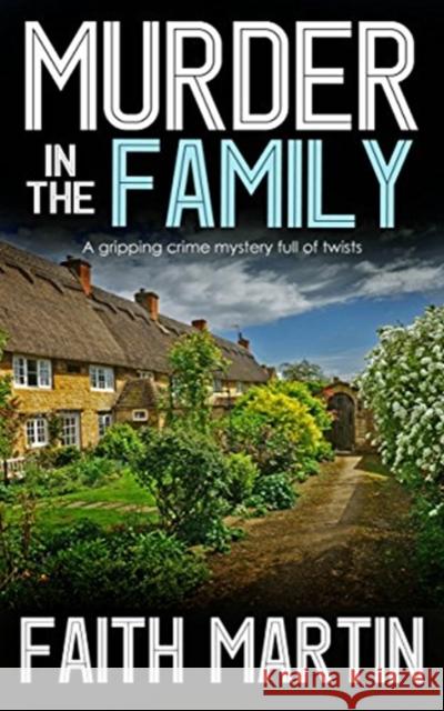 Murder In The Family: A Gripping Crime Mystery Full Of Twists Faith Martin 9781789312829 Joffe Books