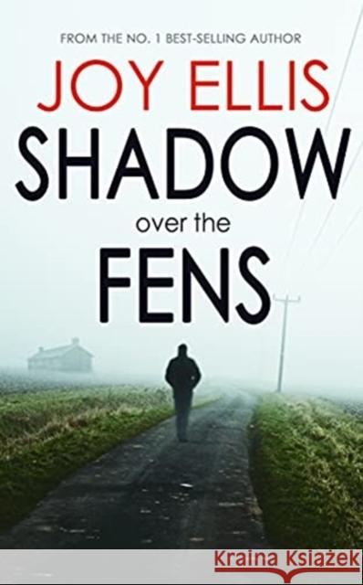 Shadow Over The Fens Joy Ellis 9781789316292 Joffe Books