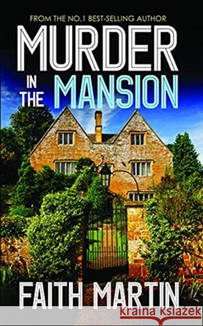 Murder In The Mansion Faith Martin 9781789316322 Joffe Books