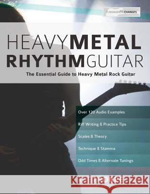Heavy Metal Rhythm Guitar Rob Thorpe, Joseph Alexander, Tim Pettingale 9781789330045 Fundamental Changes Ltd