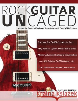 Rock Guitar Un-CAGED Joseph Alexander, Tim Pettingale 9781789330465 Fundamental Changes Ltd