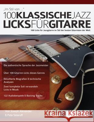 100 Klassische Jazz Licks für Gitarre Alexander, Joseph 9781789330984