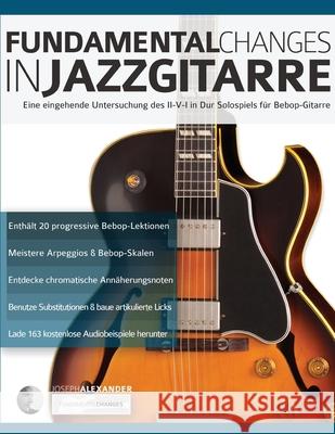 Fundamental Changes in Jazzgitarre Joseph Alexander, Tim Pettingale 9781789331011