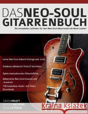 Das Neo-Soul Gitarrenbuch Simon Pratt Mark Lettieri Kristof Neyens 9781789331141 WWW.Fundamental-Changes.com