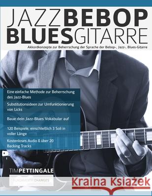 Jazz Bebop Blues Gitarre Tim Pettingale 9781789331158 WWW.Fundamental-Changes.com
