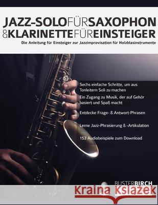 Jazz-Solo für Saxophon & Klarinette für Einsteiger Birch, Buster 9781789331875 WWW.Fundamental-Changes.com