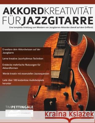 Akkord-Kreativität für Jazzgitarre Tim Pettingale, Joseph Alexander 9781789331929 WWW.Fundamental-Changes.com