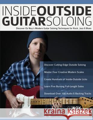 Inside Outside Guitar Soloing Oz Noy, Tim Pettingale, Joseph Alexander 9781789332278