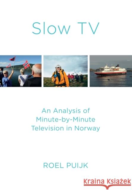 Slow TV Puijk, Roel 9781789382013 Intellect (UK)